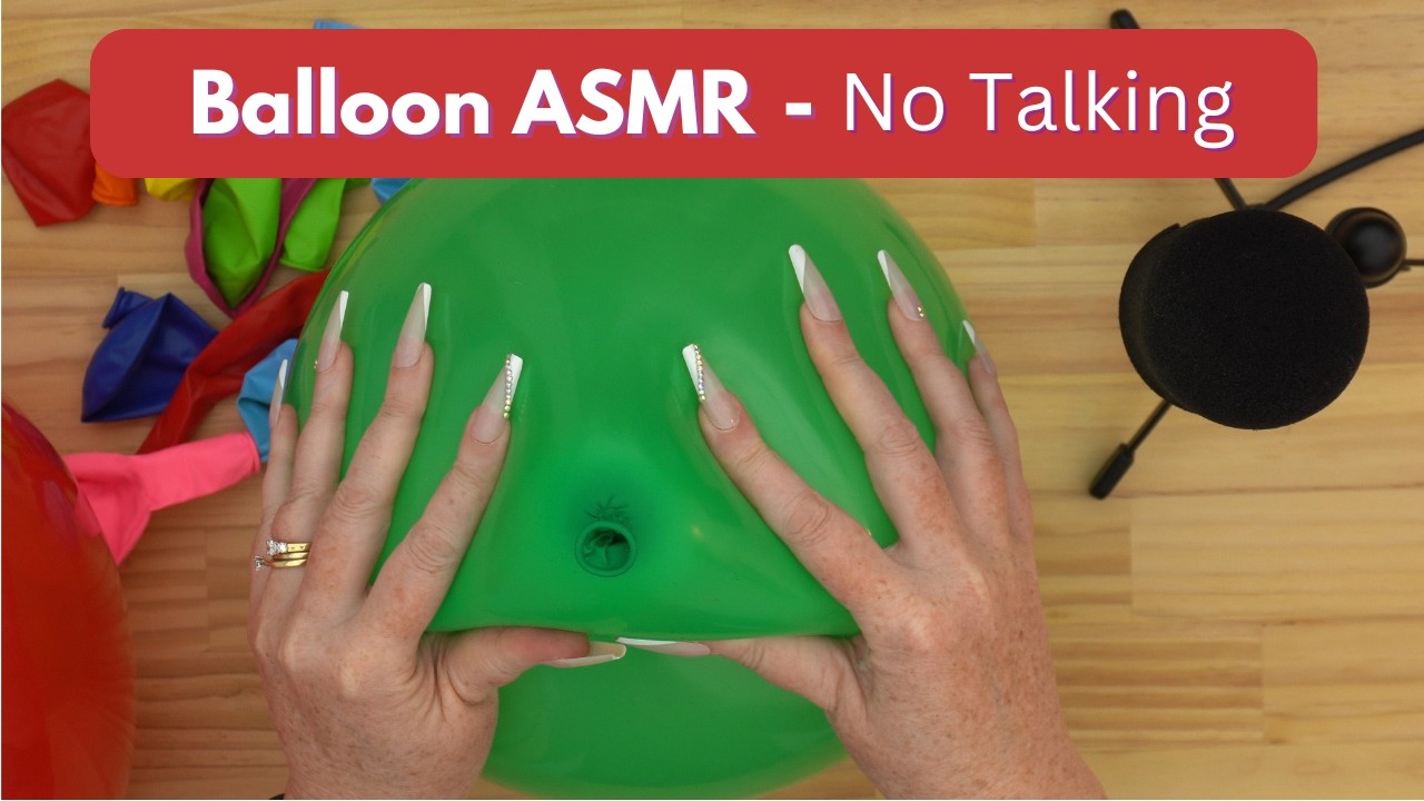 ASMR Balloon Sounds🎈Blowing, Tapping, Scratching, Squeezing, Popping🎈No Talking
