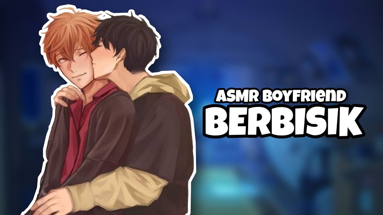 ASMR boyfriend || Berbisik