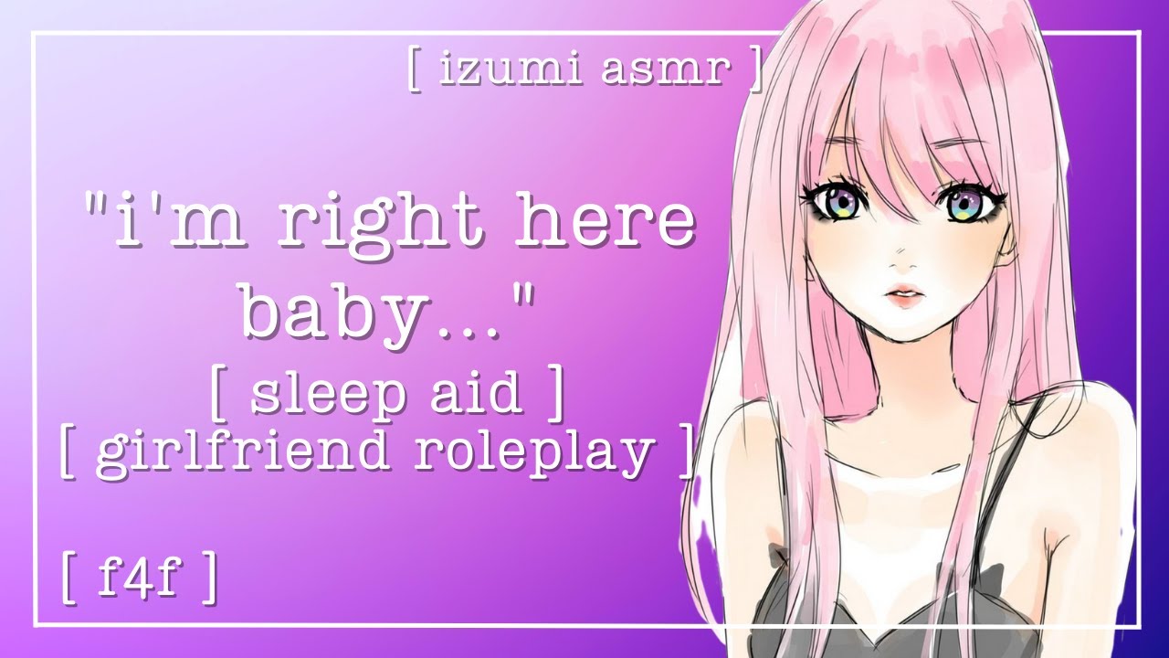 ASMR: feel safe as you fall asleep // girlfriend gives you sleep aid [f4f]