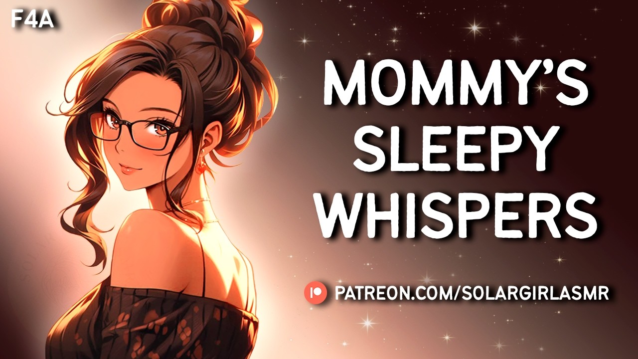 ASMR Mommy Whispers into Your Ears | Nightmare Comfort | Mommy ASMR GF Cuddles and Kisses for Sleep