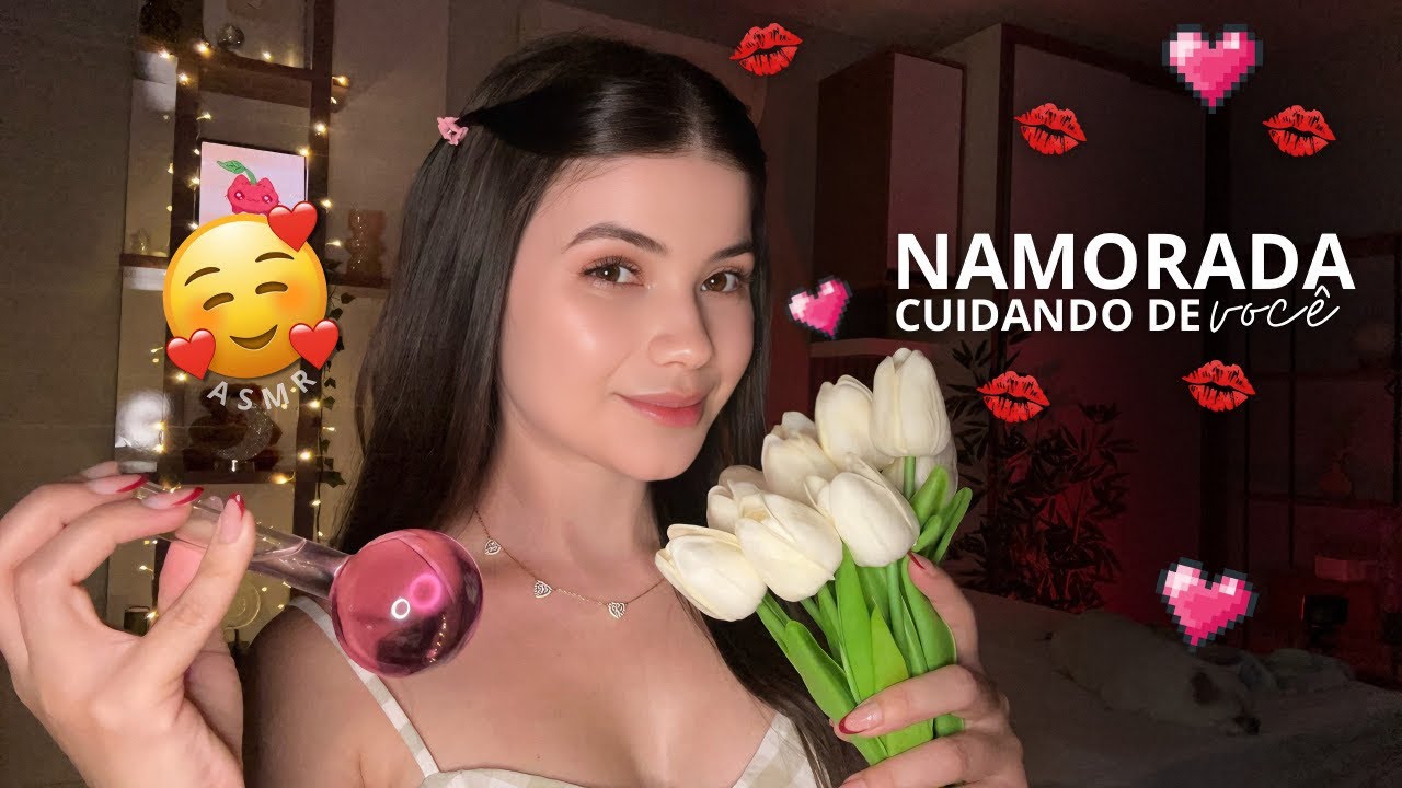 ASMR Namorada Cuidando De Você💘