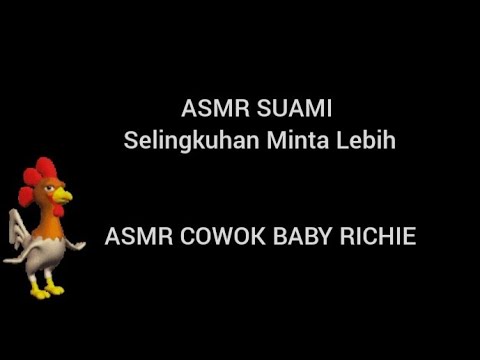 ASMR SUAMI - Selingkuhan Minta Lebih