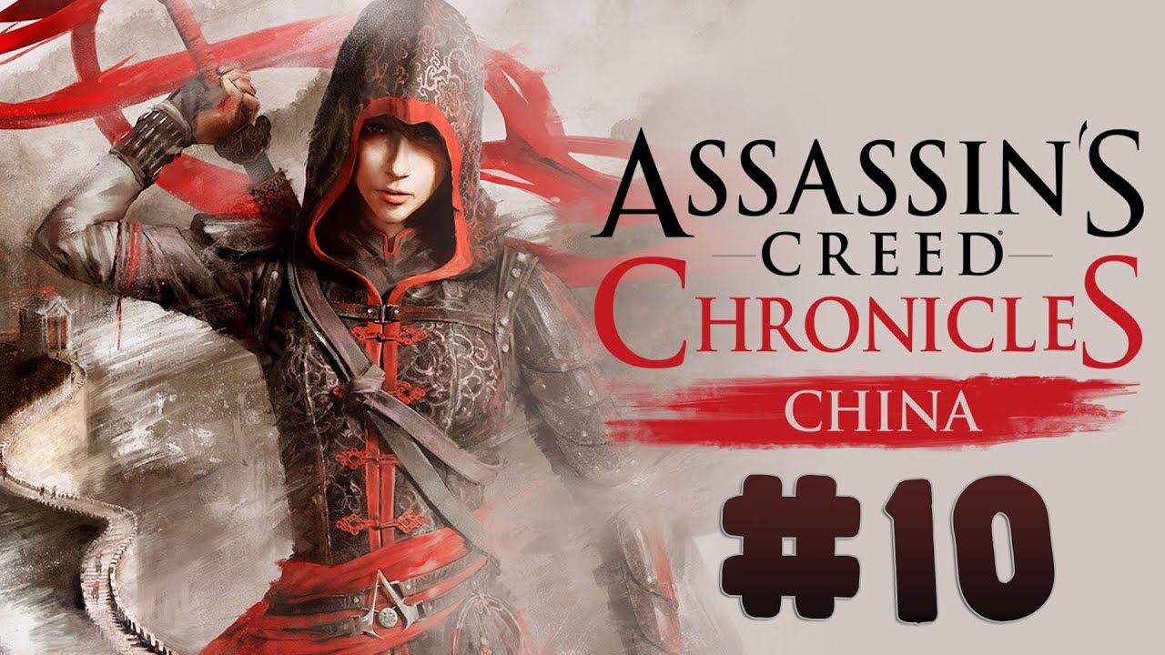 Assassin's Creed Chronicles: China - Walkthrough - Part 10 - Demon Fire (PC HD) [1080p]