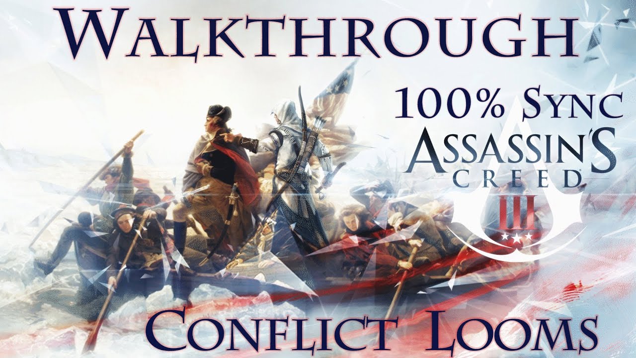 Assassin's Creed III Walkthrough - Conflict Looms 100% Sync