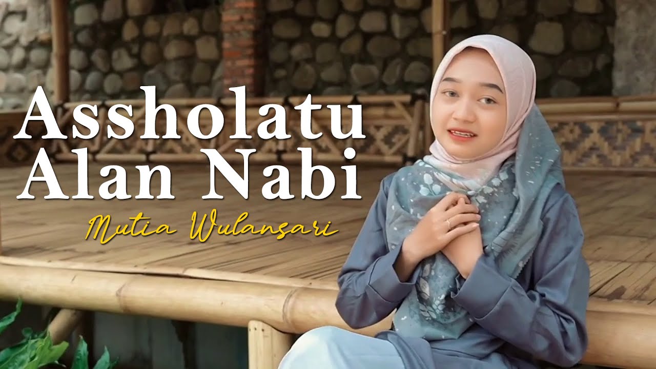 Assolatu Alan Nabi - Mutia Wulansari (Official Music Video)