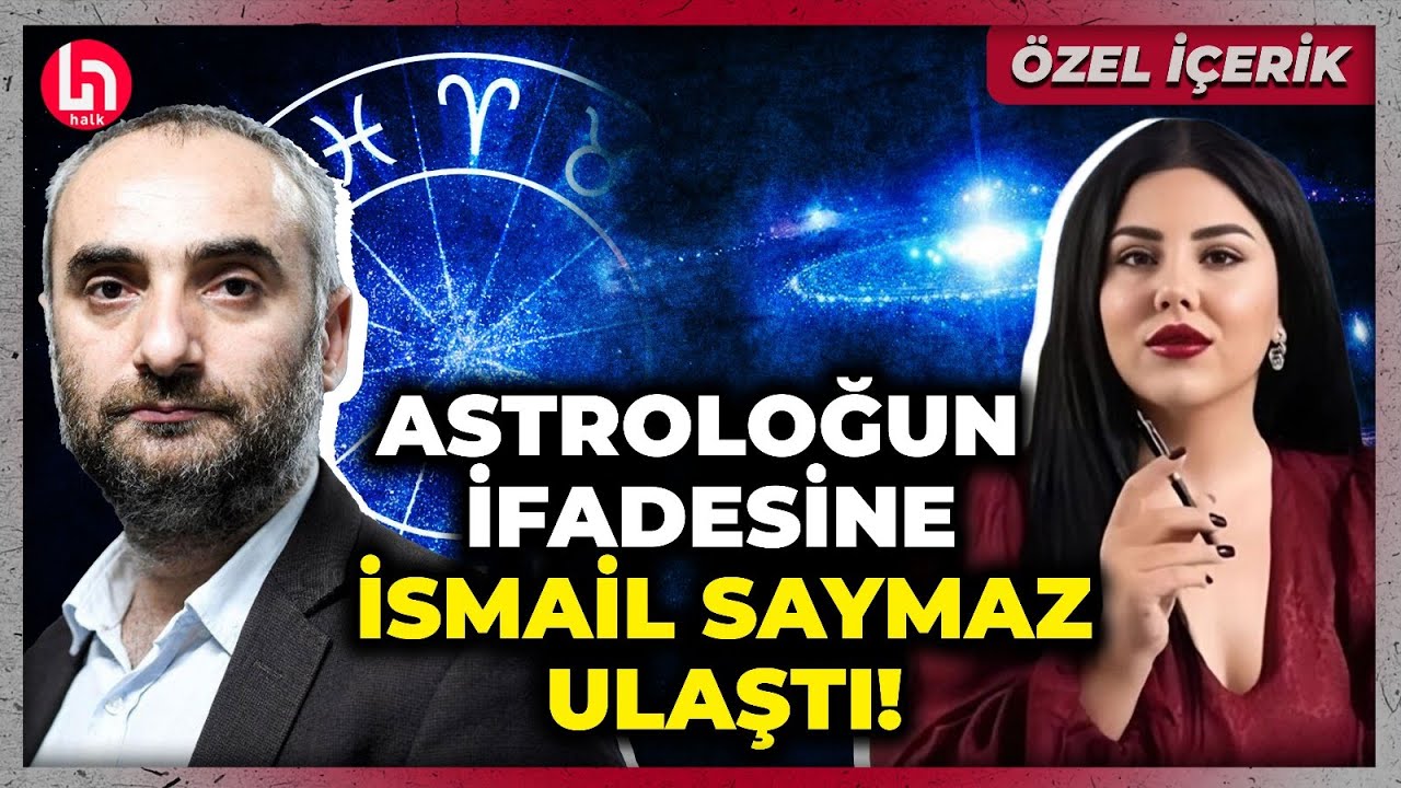 Astrolog Hilal Saraç geçen hafta tutuklandı: Hilal Saraç'ın savcılık ifadesine İsmail Saymaz ulaştı!