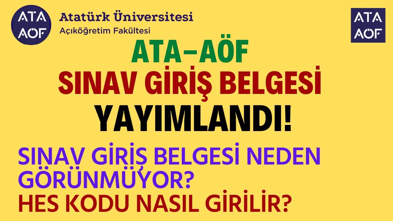 Ata Aöf Sınav Giriş Belgesi Yayınlandı! Ata Aöf Sınav Giriş Belgesi Nasıl Alınır?
