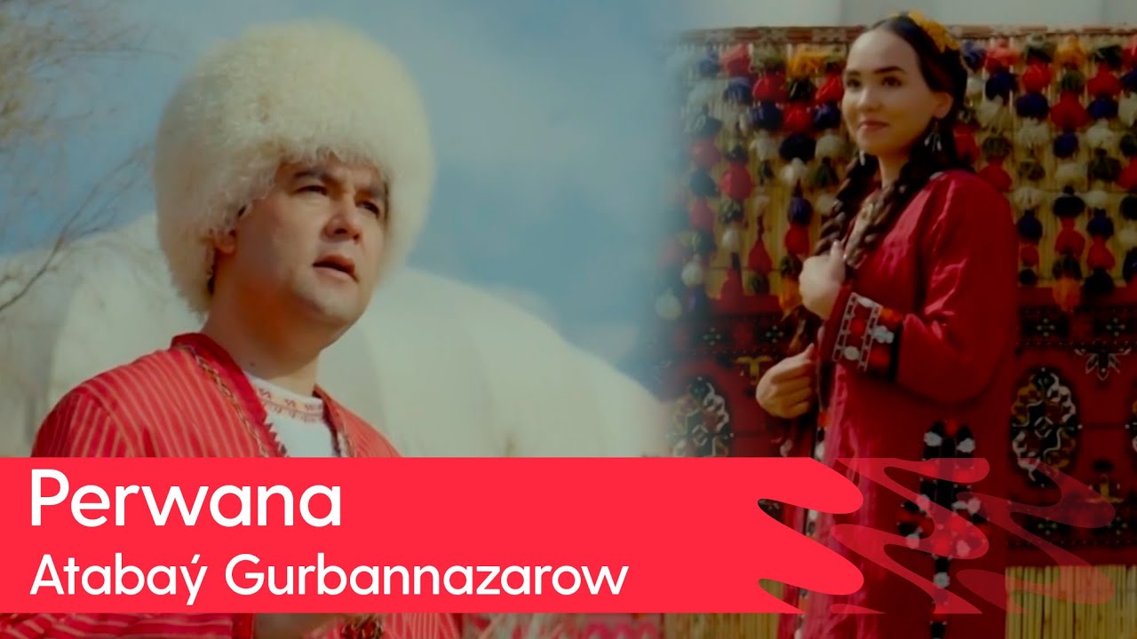 Atabay Gurbannazarow - Perwana | 2025