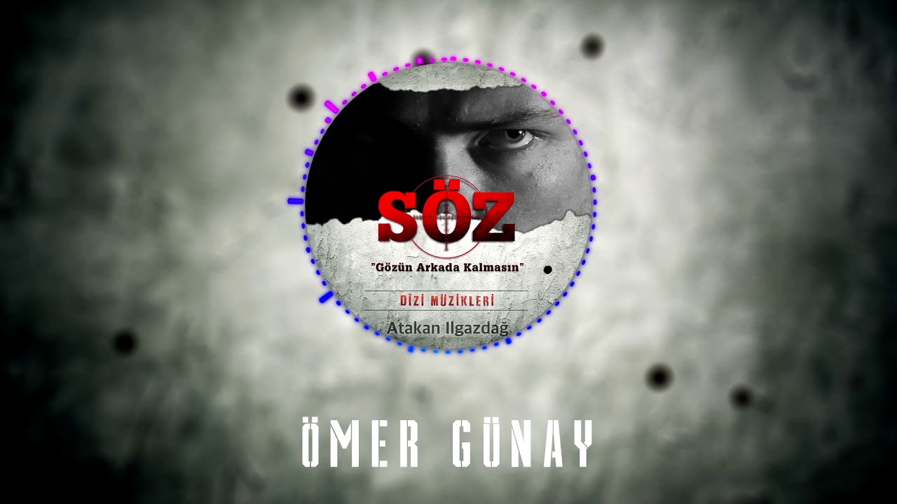 Atakan Ilgazdağ | #Söz Dizi Müziği - Ömer Günay