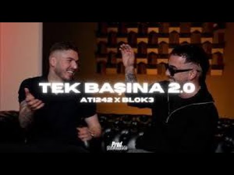 Ati242 x Era7capone x Ayten Alpman - TEK BAŞINA 2.0