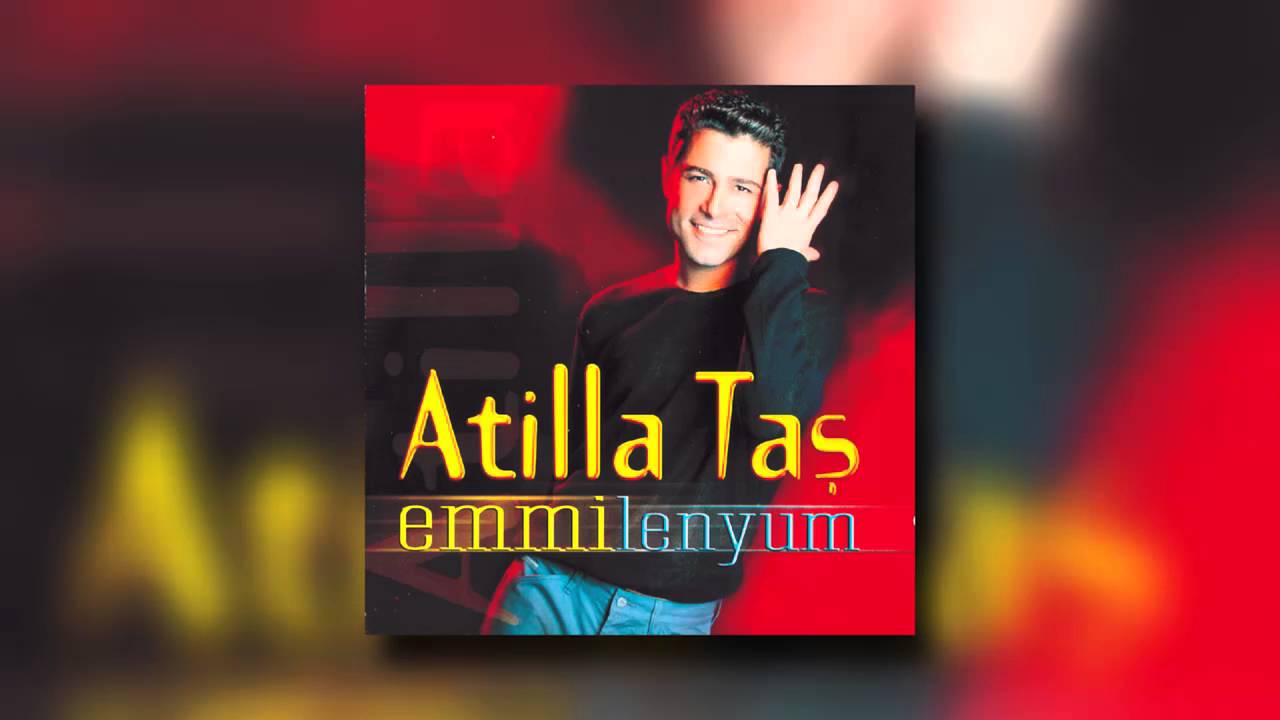 Atilla Taş - Emmi