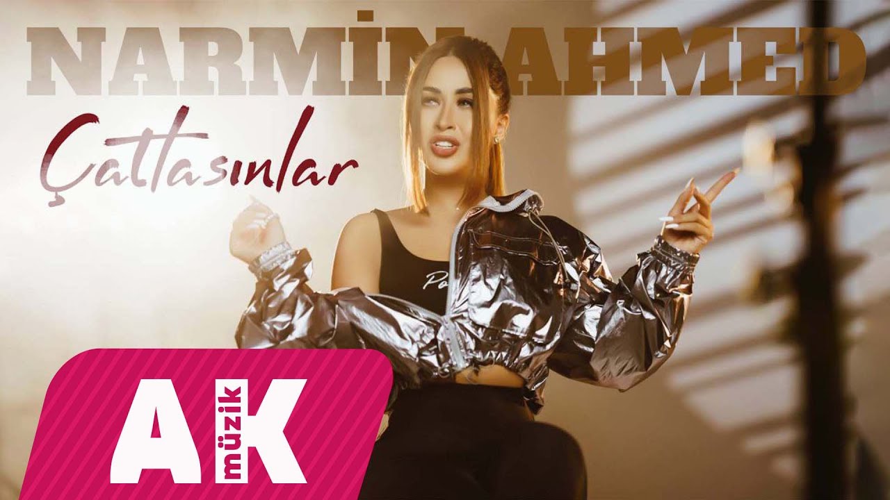 Çatlasınlar - Narmin Ahmed 2023 Official Music Video / Susdur Dur