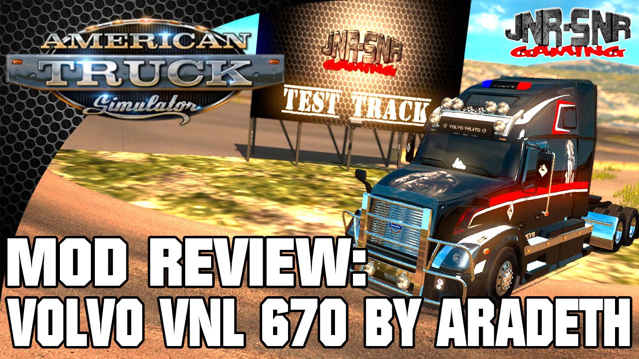 ATS MODS | Volvo VNL670 for ATS by Aradeth | AMERICAN TRUCK SIMULATOR MOD REVIEW | ATS MOD REVIEW