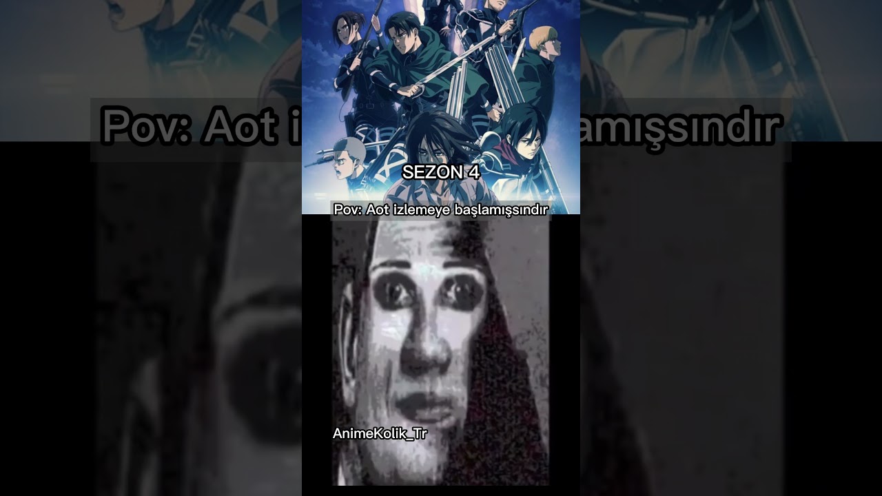 Attack on titan izlemeye başlamışsındır