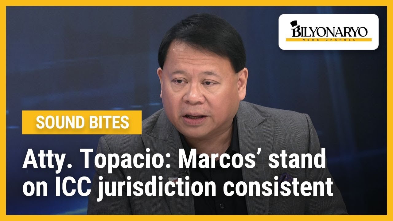 Atty. Topacio: Marcos’ stand on ICC jurisdiction consistent