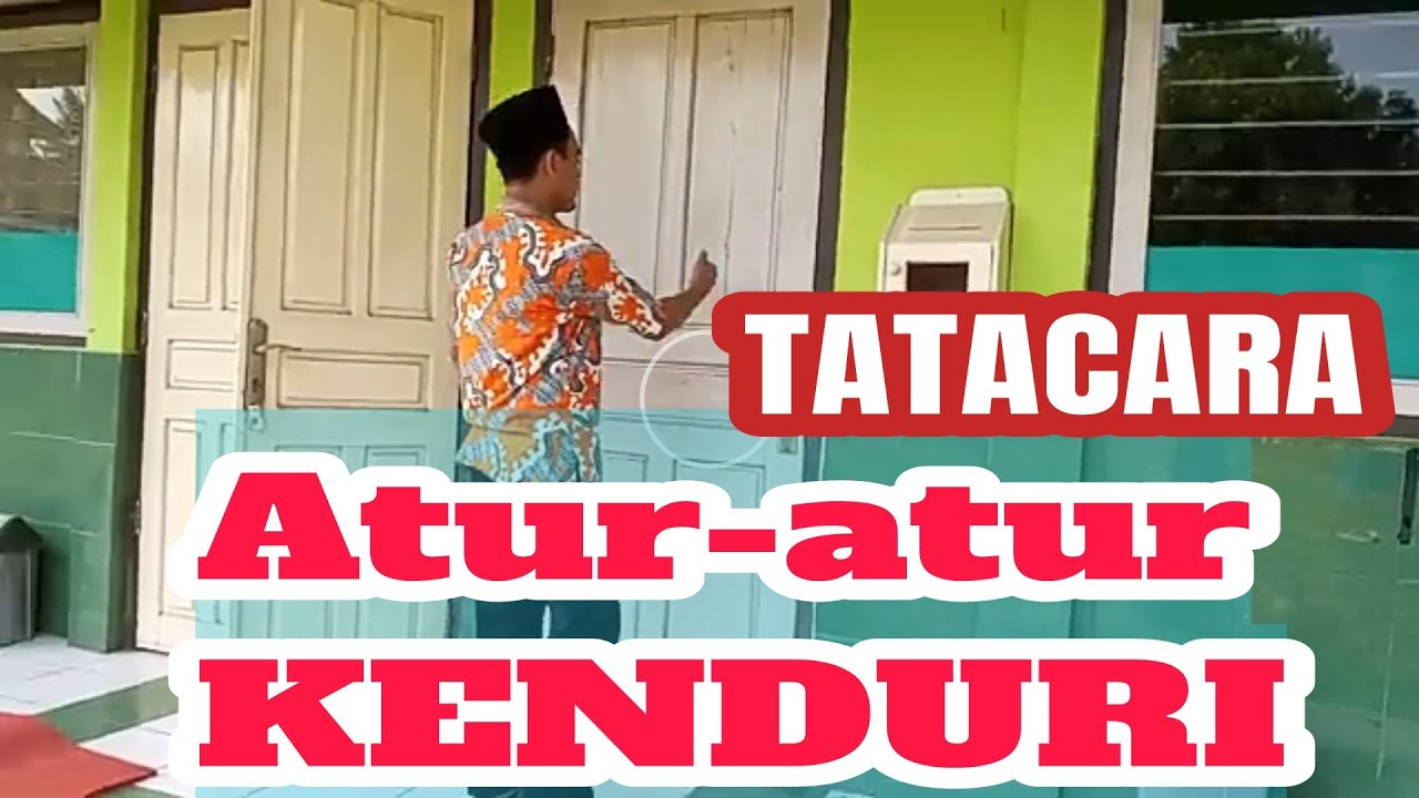 ATUR-ATUR KENDURI || NGATURI KENDURI DENGAN MUDAH || TATACARA ATUR-ATUR