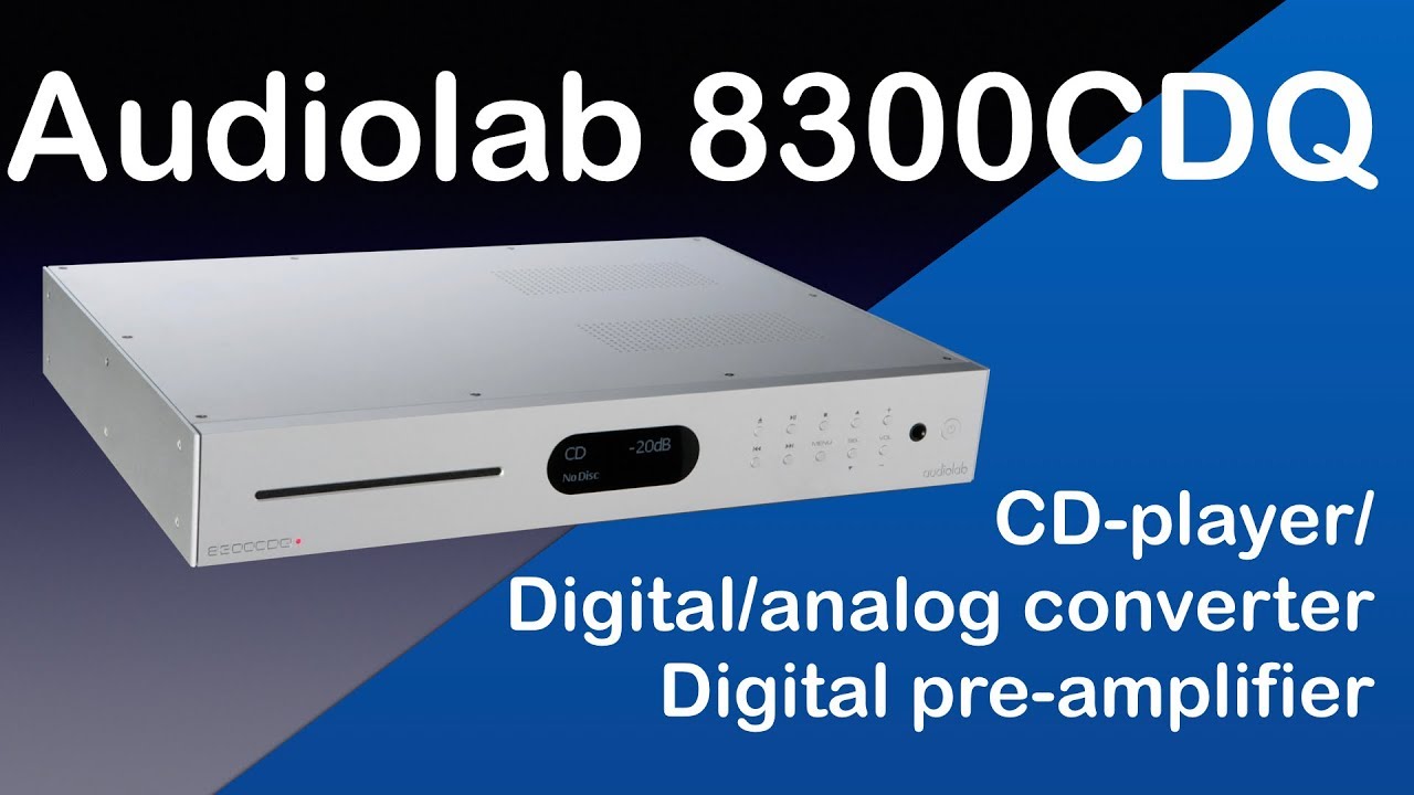 Audiolab 8300CDQ DAC and CD-player