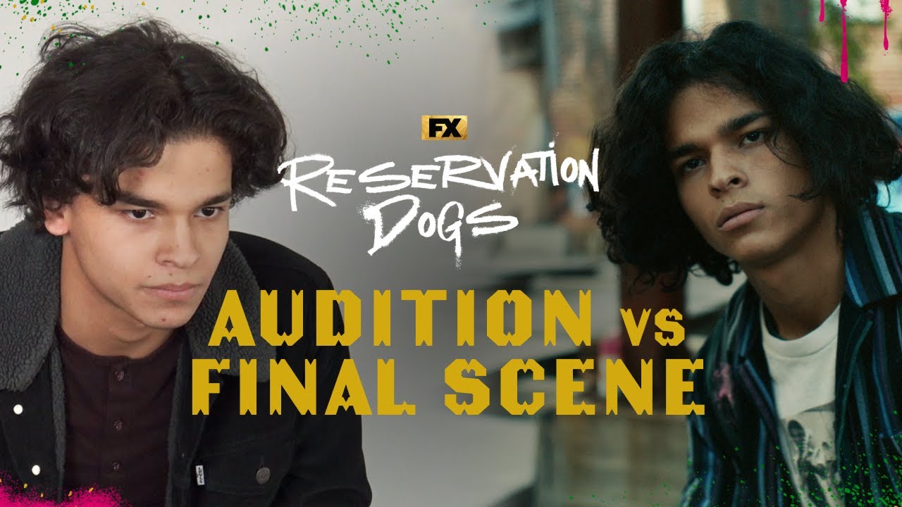 Audition vs. Final Scene | Reservation Dogs | FX