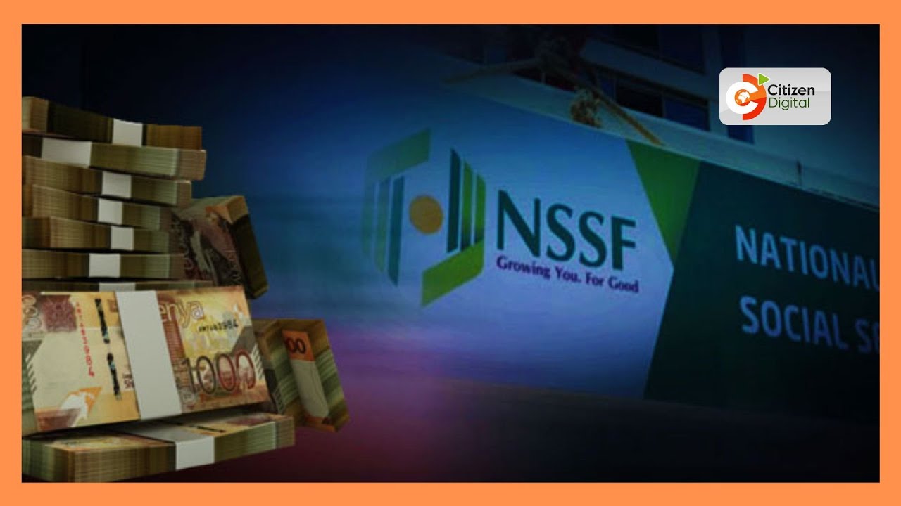 Auditor General reveals how NSSF lost over ksh 16 B