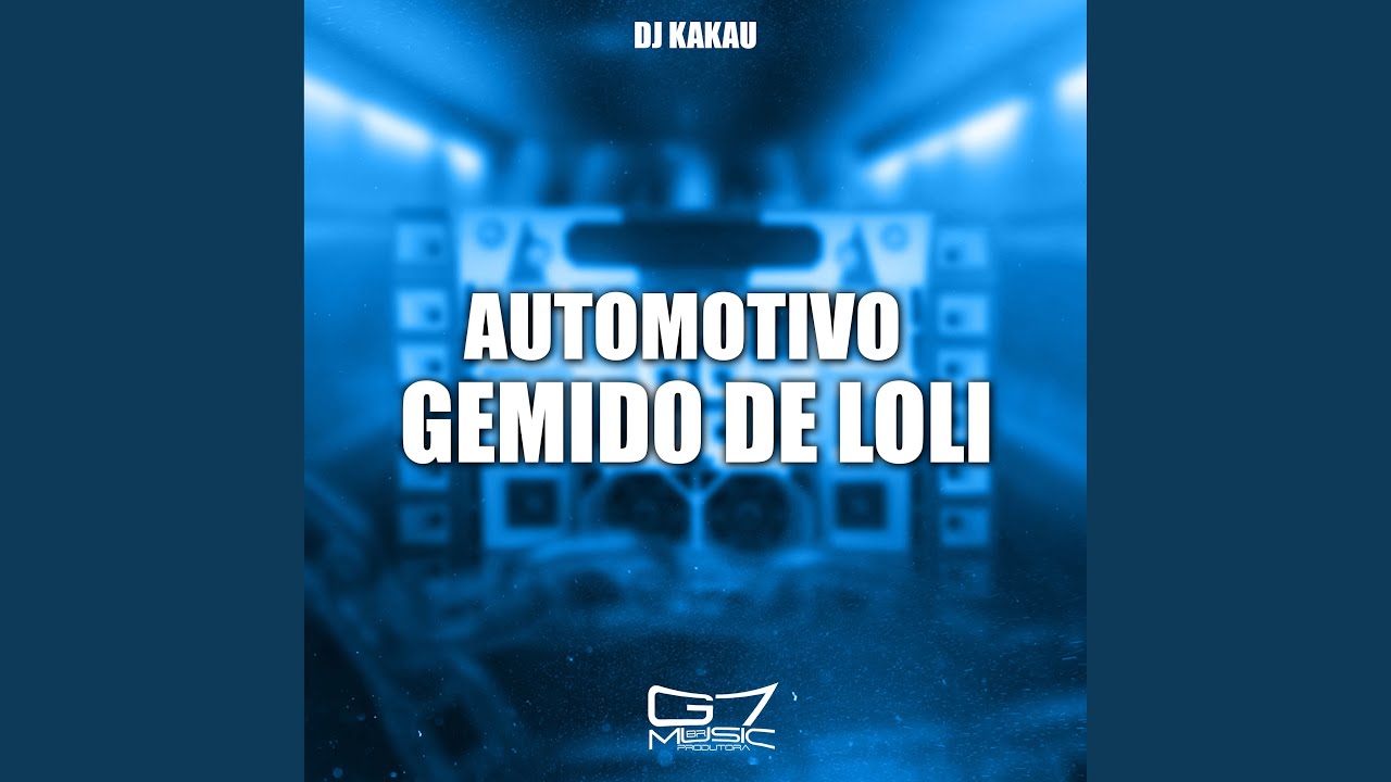 Automotivo Gemido de Loli