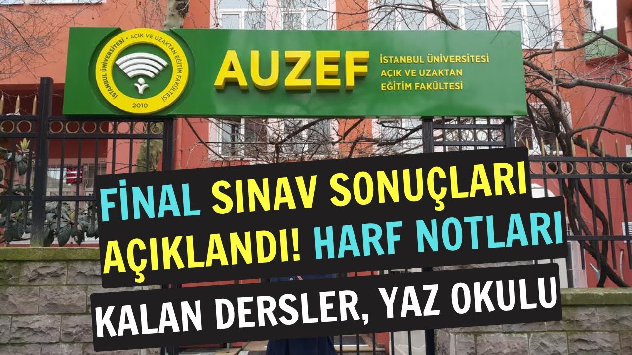 Auzef Bahar Dönemi Final Sınav Sonuçları AÇIKLANDI! Ders Geçme, Kalma Hesaplaması Nasıl Yapılır?