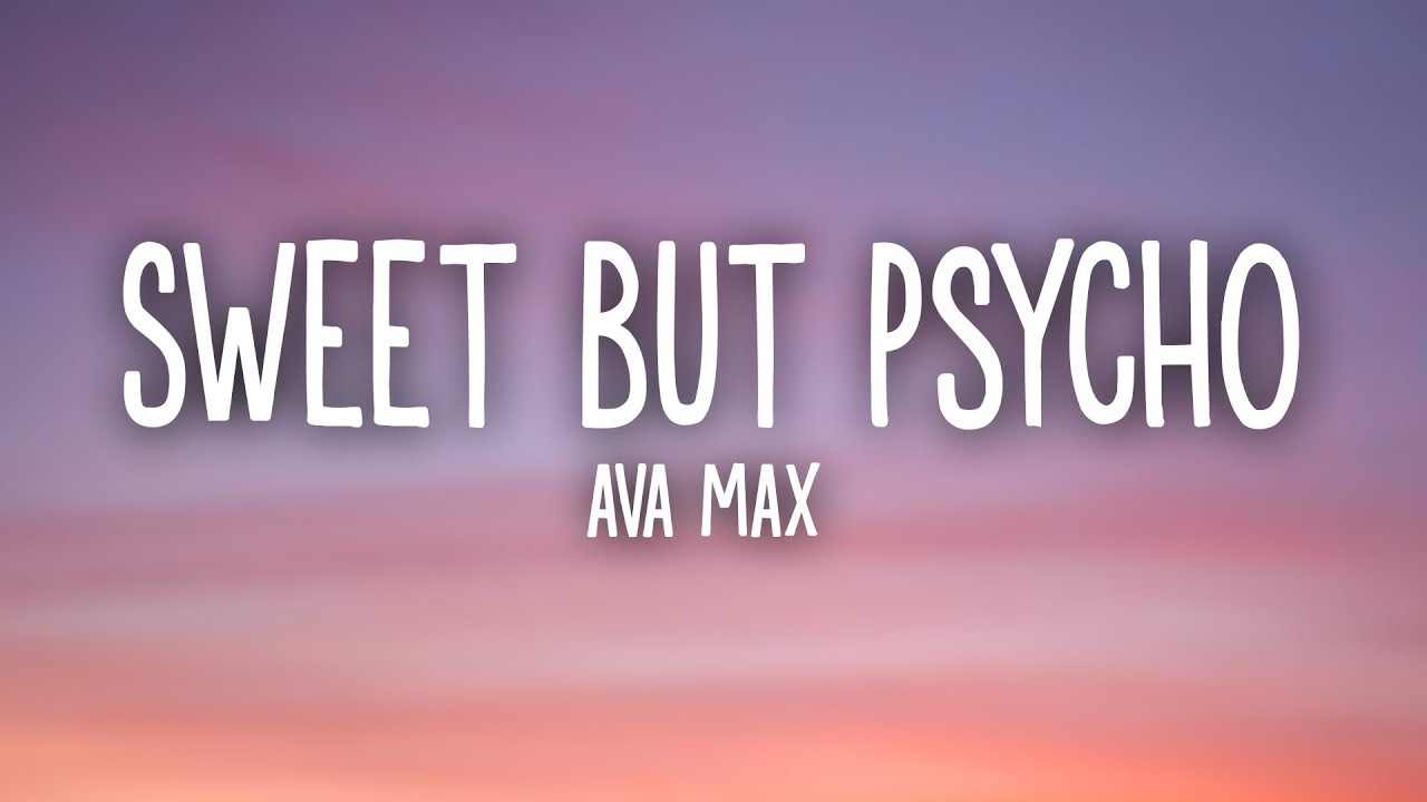 Ava Max - Sweet but Psycho (Lyrics)