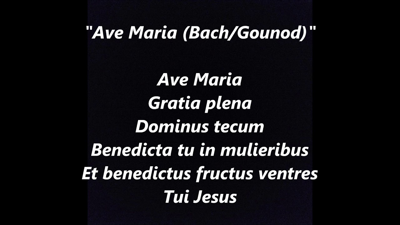 AVE MARIA BACH Gounod Lyrics Words text Blessed Virgin Mother Mary May Crown Assumption Notre Dame