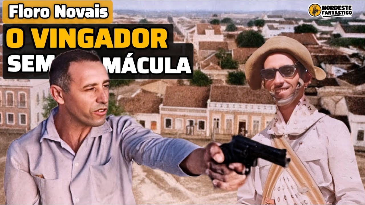Avenging Gunslinger: The Saga of FLORO NOVAIS in the Backlands of Alagoas