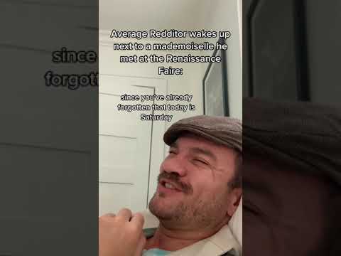 Average Redditor wakes up next to a mademoisselle he met at the Renaissance Faire