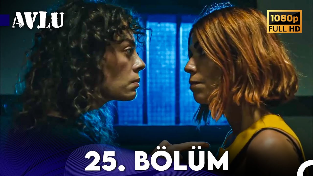 Avlu 25. Bölüm (FULL HD)