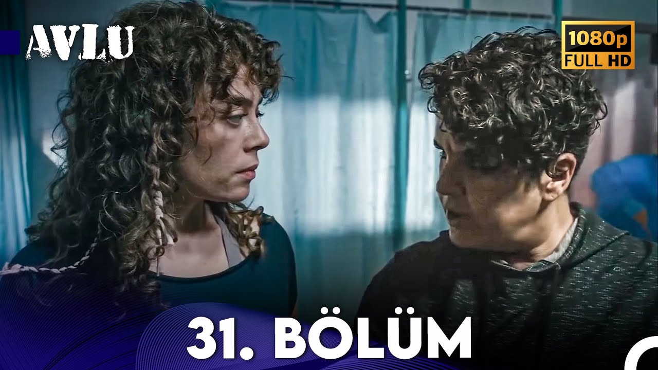 Avlu 31. Bölüm (FULL HD)