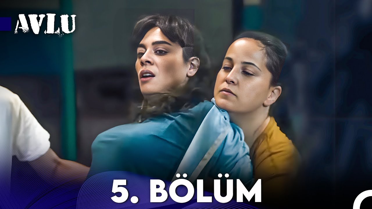 Avlu 5. Bölüm