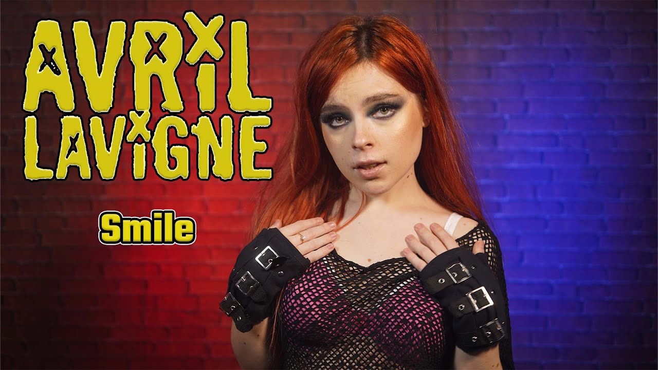 Avril Lavigne - Smile; Cover by Andreea Munteanu