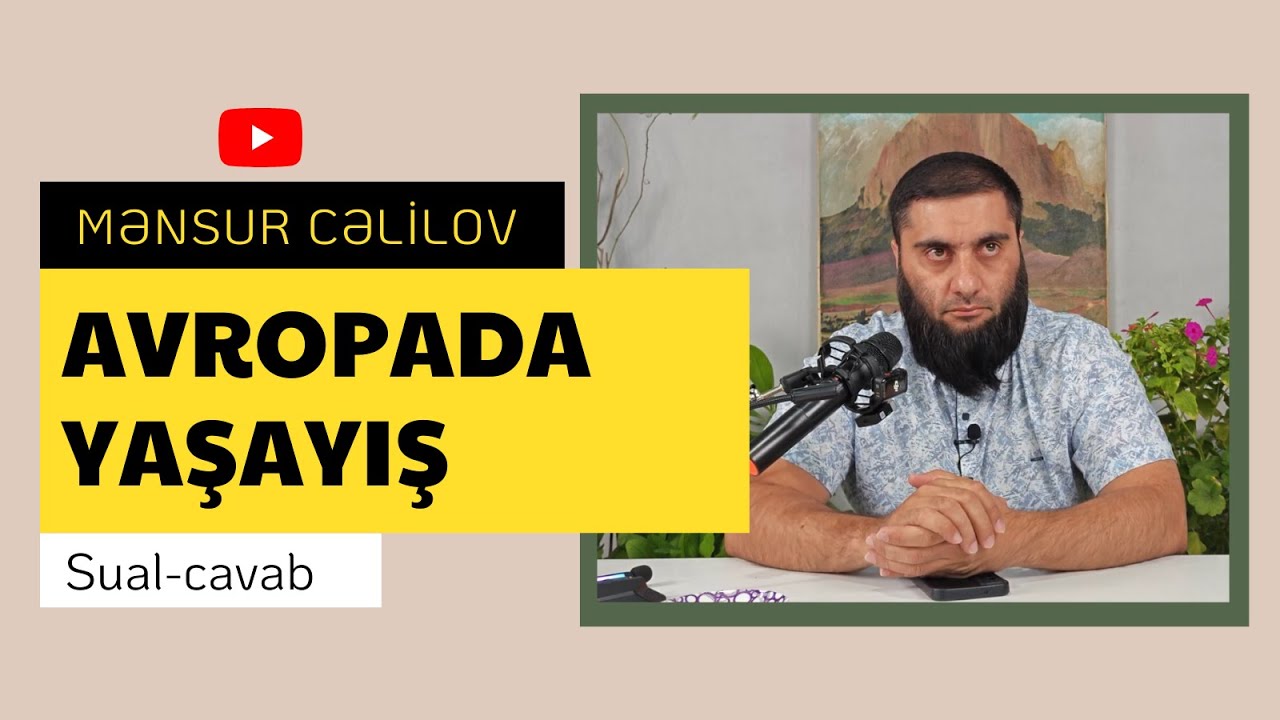 Avropada yaşayış | @MensurCelilov | Mənsur Cəlilov