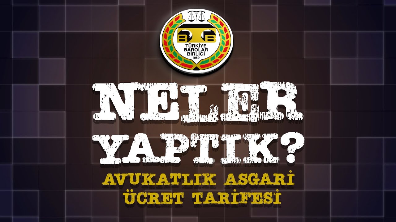 Avukatlık Asgari Ücret Tarifesi | Neler Yaptık?
