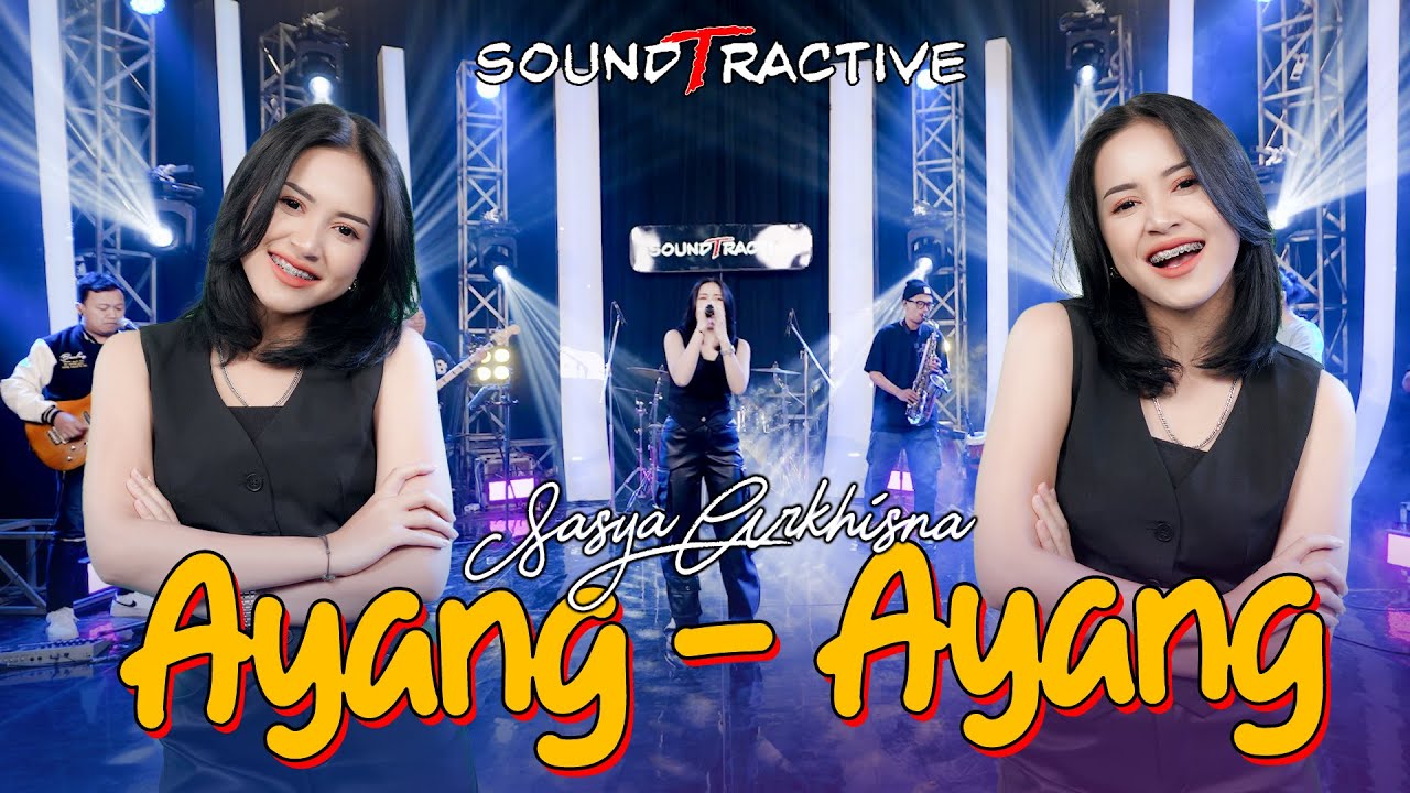 AYANG - AYANG - SASYA ARKHISNA (Official Music Live)
