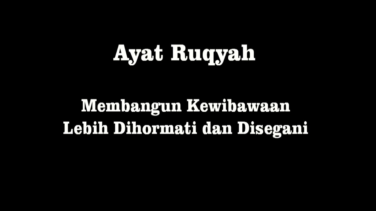 Ayat Ruqyah untuk Membangun Kewibawaan Lebih dihormat dan disegani