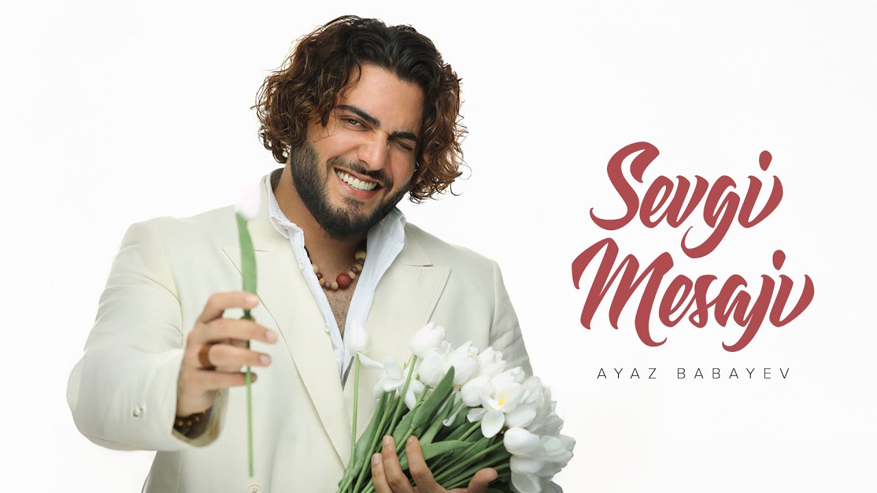 Ayaz Babayev — Sevgi Mesajı (Rəsmi Audio)