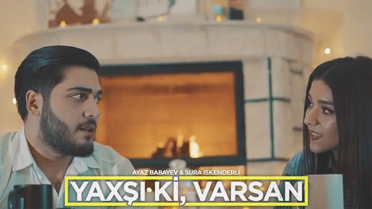 Ayaz Babayev & Sura Iskenderli — Yaxşı Ki, Varsan (Cover)