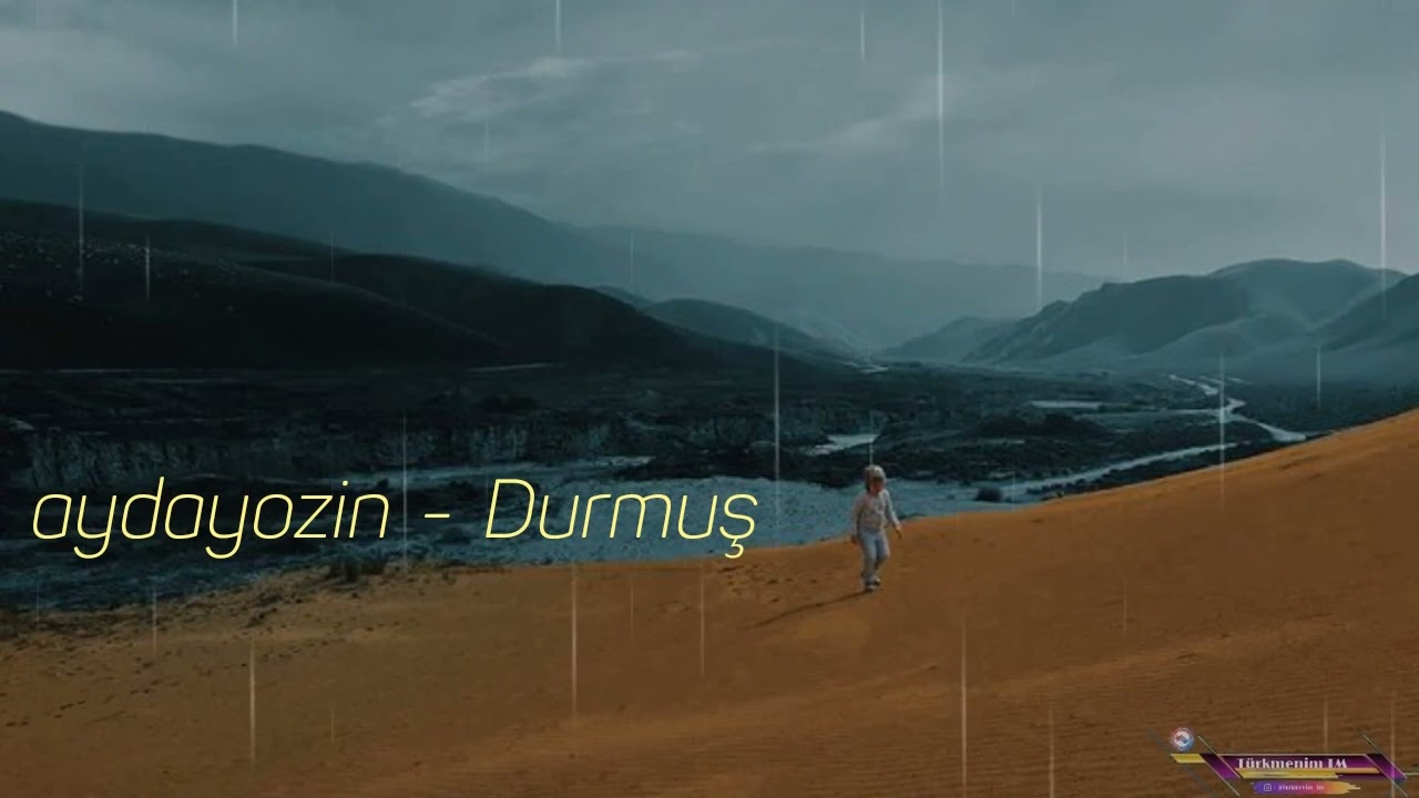 aydayozin - Durmush
