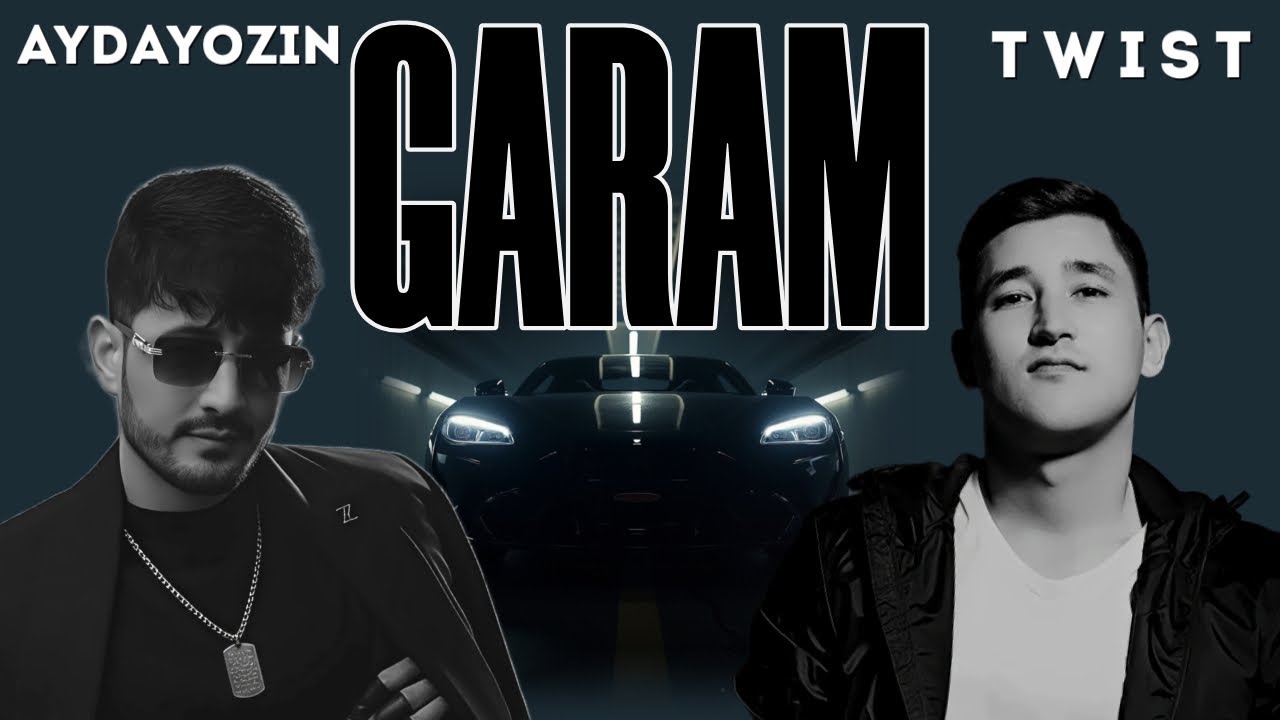 AYDAYOZIN & TWIST & DOVIK - Garam (Mün Maşyna) Official Music Video 2025 @twist_begli