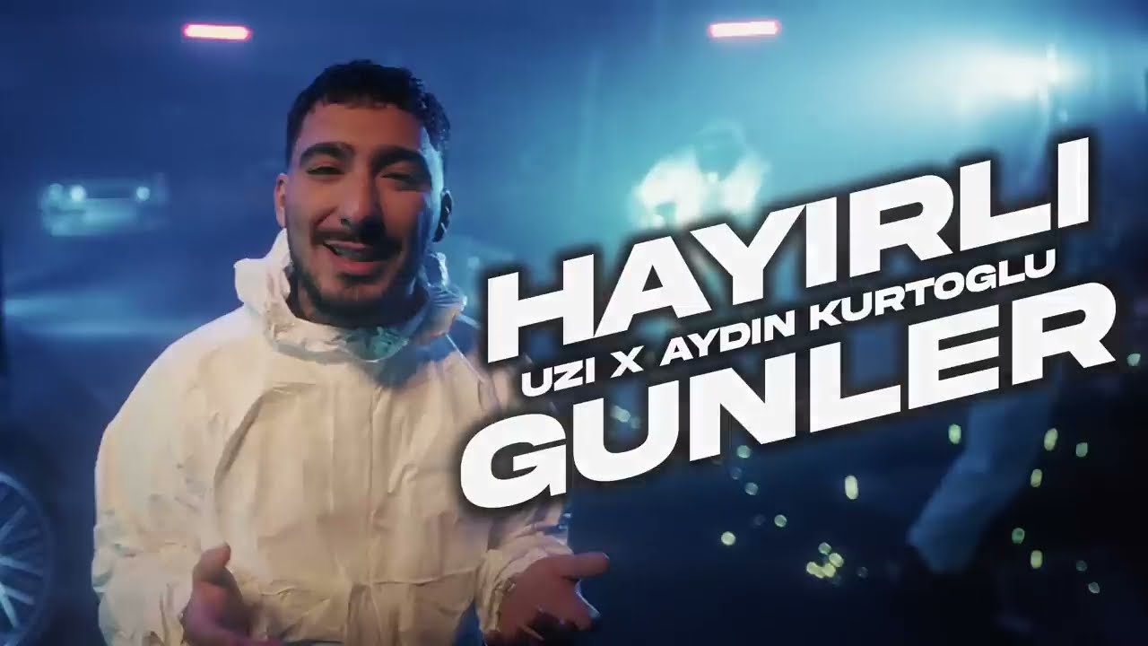 Aydın Kurtoğlu X UZİ - HAYIRLI GÜNLER 0.2
