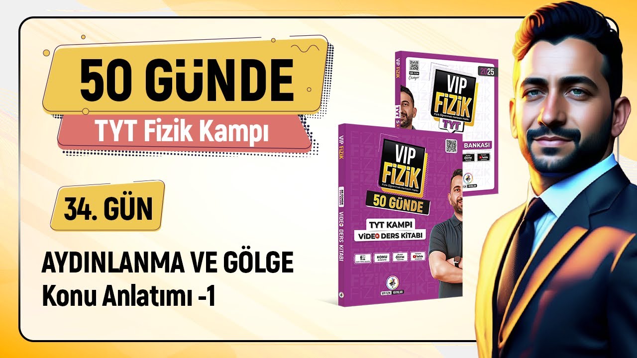 Aydınlanma ve ışık akısı konu anlatımı | 34.Gün 1.Video | 2025 TYT Fizik kampı