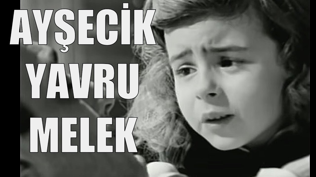 Ayşecik Yavru Melek - Eski Türk Filmi Tek Parça