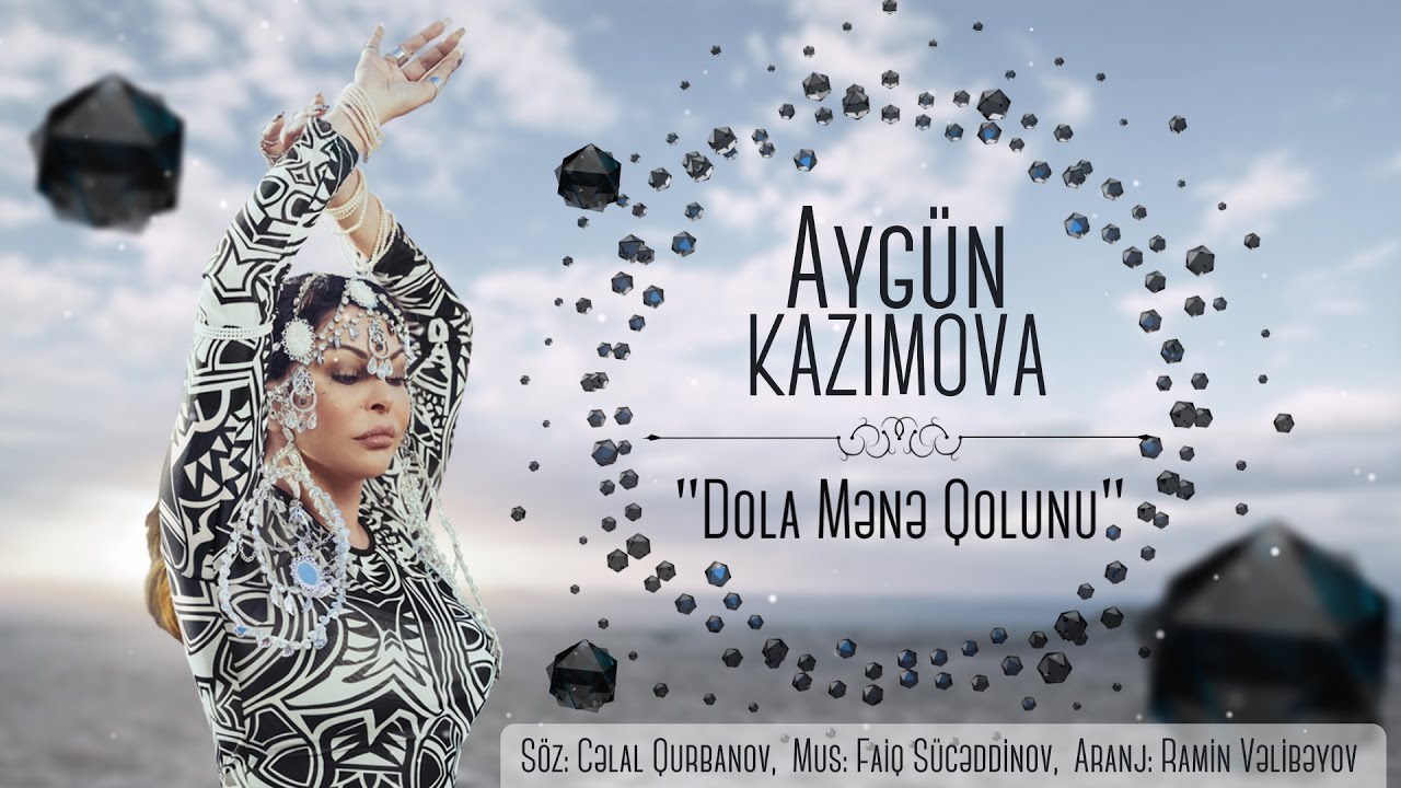 Aygün Kazımova - Dola Mənə Qolunu (Official Lyric Video) 2017