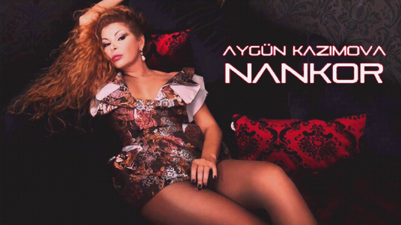 Aygün Kazımova - Nankor