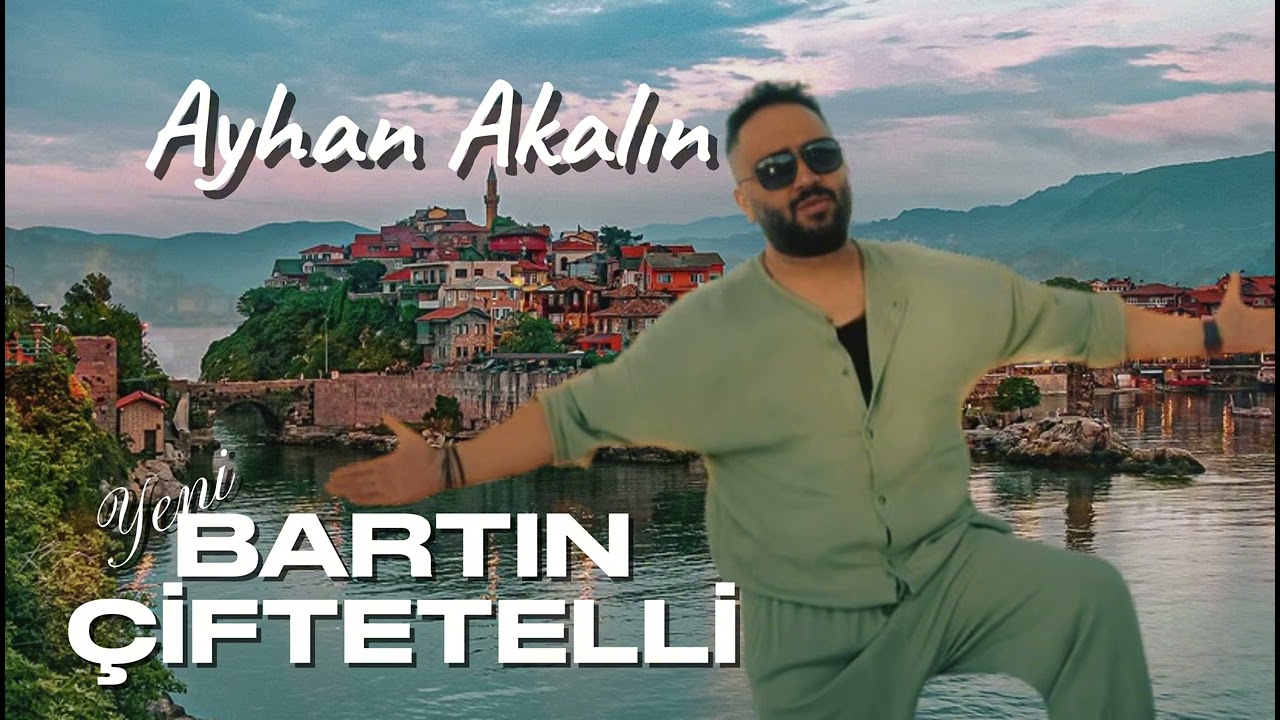 Ayhan Akalın - Yeni Bartın Çiftetellisi 2024