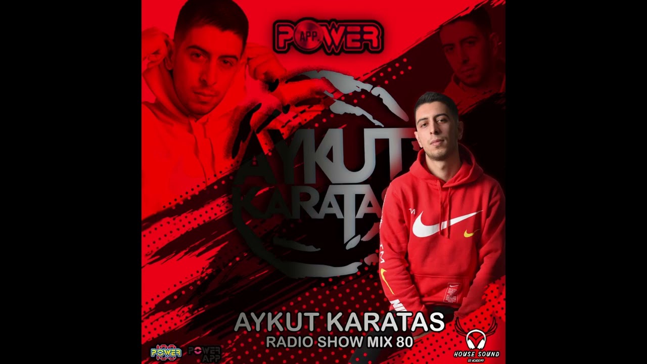 Aykut Karataş-Power FM -Radio show Mİx