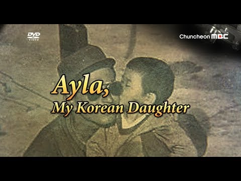 Ayla, My Korean Daughter(Kore Ayla)
