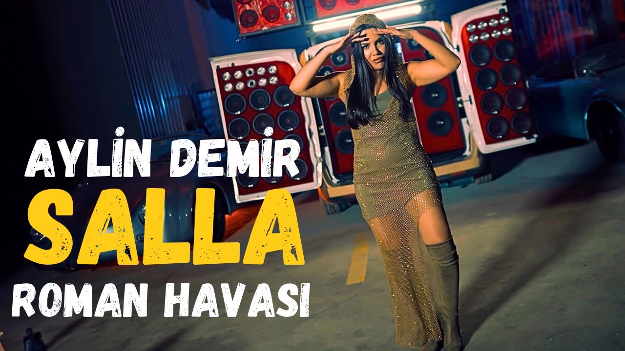 Aylin Demir - Salla - Roman Havası
